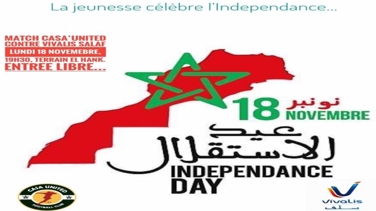  » THE INDEPENDANCE DAY MATCH » . CASA UNITED VS VIVALIS SALAF ET VIVE LE MOROCCO 2030